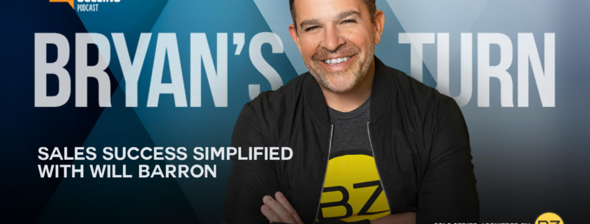 Sales Success Simplified With Will Barron